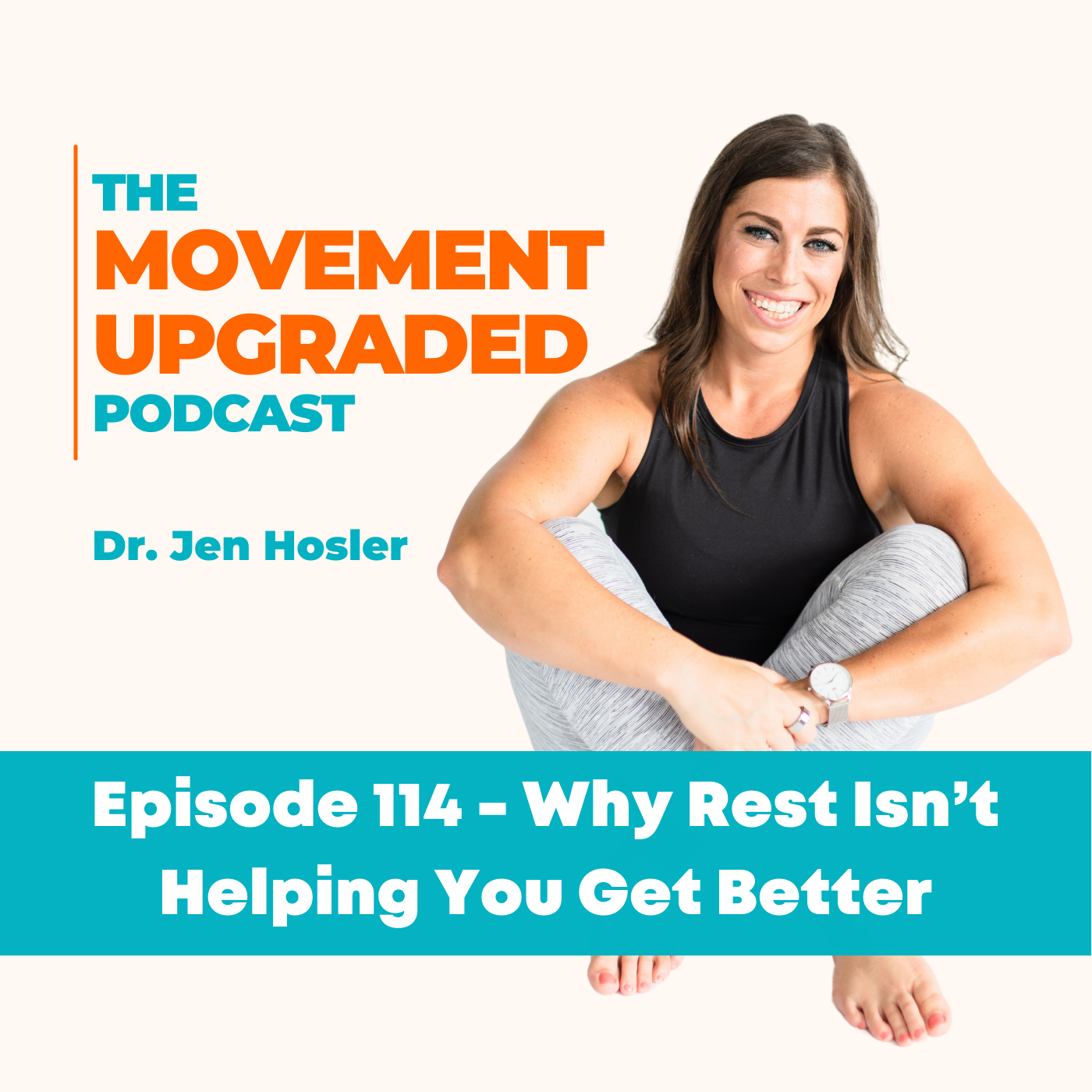 Episode 114 – Why Rest Isn’t Helping You Get Better