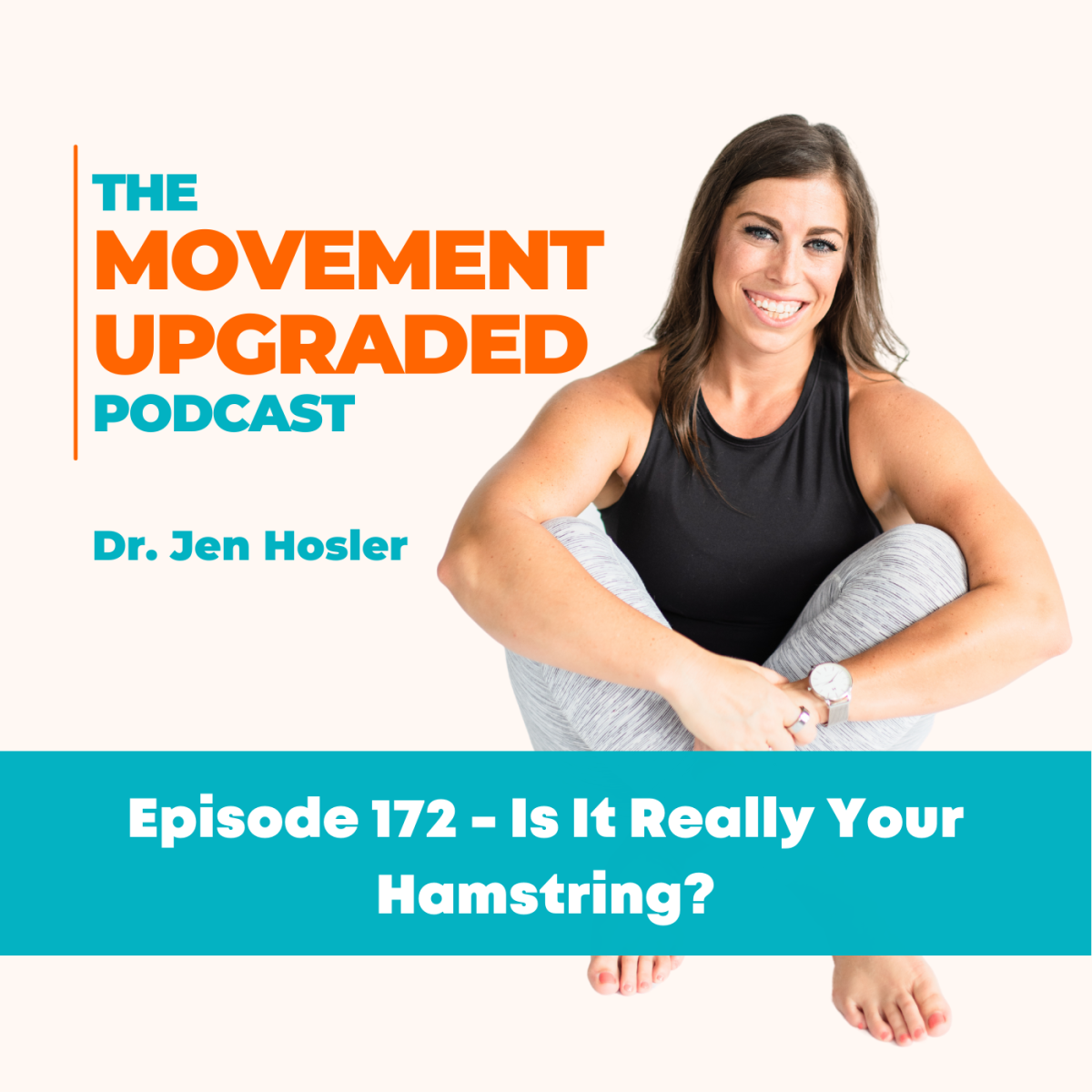 Episode 172 – Is It Really Your Hamstring?